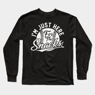 I'm Just Here For The Snacks Long Sleeve T-Shirt